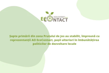 Șapte primării din zona Prutului de Jos au stabilit, împreună cu reprezentanții AO EcoContact, pașii ulteriori în îmbunătățirea politicilor de dezvoltare locale