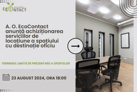 EcoContact anunță achiziționarea serviciilor de locațiune a spațiului cu destinație oficiu