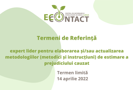 TERMENI DE REFERINŢĂ Concurs de selectare a unui expert în calitate de expert lider pentru elaborarea și/sau actualizarea metodologiilor (metodici și instrucțiuni) de estimare a prejudiciului cauzat