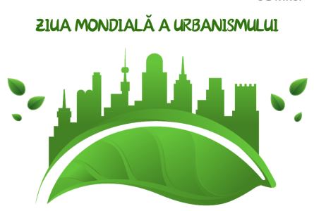 Ziua Mondială a Urbanismului - transformăm orașele în comunități mai bune