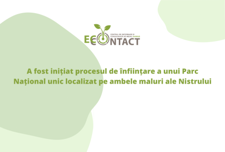 A fost inițiat procesul de înființare a unui Parc Național unic localizat pe ambele maluri ale Nistrului