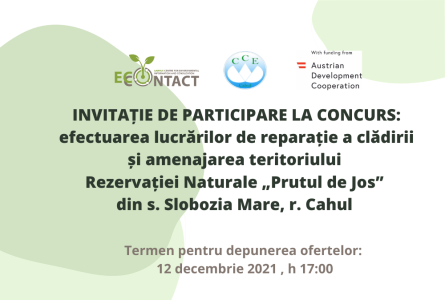 Invitație de participare la concurs privind efectuarea lucrărilor de reparație a clădirii și amenajarea teritoriului Rezervației Naturale „Prutul de Jos” din s. Slobozia Mare, r. Cahul