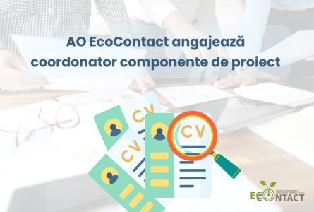 Asociația obștească EcoContact angajează Coordonator componente de proiect