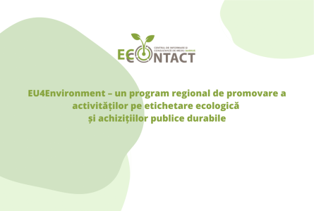 EU4Environment – un program regional de promovare a activităților pe etichetare ecologică și achizițiilor publice durabile