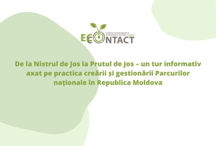 De la Nistrul de Jos la Prutul de Jos – un tur informativ axat pe practica creării și gestionării Parcurilor naționale în Republica Moldova