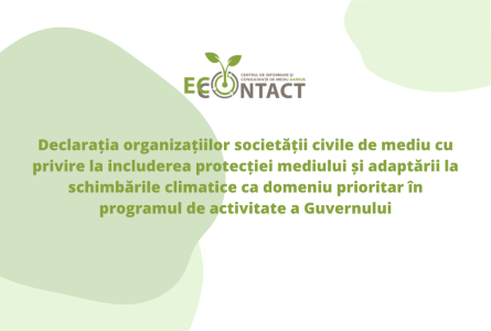 Declarația organizațiilor societății civile de mediu cu privire la includerea protecției mediului și adaptării la schimbările climatice ca domeniu prioritar în programul de activitate a Guvernului