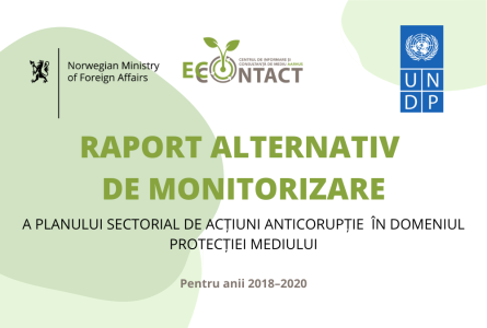 Raport alternativ de monitorizare a planului sectorial de acțiuni anticorupție în domeniul protecției mediului pentru anii 2018-2020