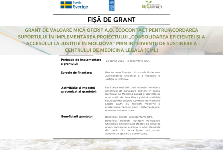 Grant de valoare mică oferit A.O. EcoContact pentru acordarea suportului în implementarea Proiectului „Consolidarea Eficienței și a Accesului la Justiție în Moldova” 