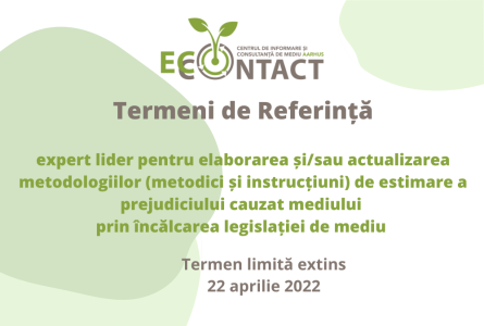 Concurs de selectare a unui expert în calitate de expert lider pentru elaborarea și/sau actualizarea metodologiilor de estimare a prejudiciului cauzat mediului înconjurător