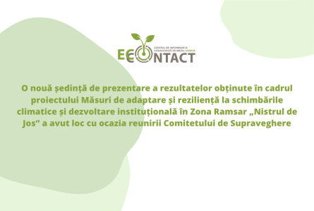 O nouă ședință de prezentare a rezultatelor obținute în cadrul proiectului Măsuri de adaptare și reziliență la schimbările climatice și dezvoltare instituțională în Zona Ramsar „Nistrul de Jos” a avut