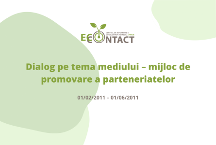 Dialog pe tema mediului – mijloc de promovare a parteneriatelor