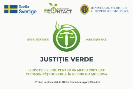 O justiție verde pentru un mediu protejat si comunități durabile în Republica Moldova