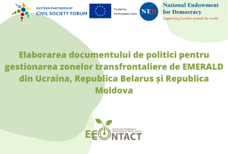 Elaborarea documentului de politici pentru gestionarea zonelor transfrontaliere de EMERALD din Ucraina, Republica Belarus și Republica Moldova