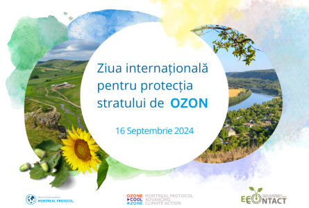 Ziua internațională pentru protecția stratului de ozon 2024 - Protocolul de la Montreal: intensificarea acțiunilor de atenuare a schimbărilor climatice