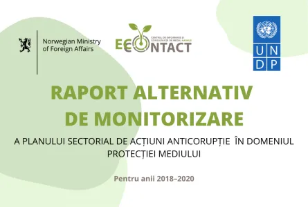 Raport alternativ de monitorizare a planului sectorial de acțiuni anticorupție în domeniul protecției mediului pentru anii 2018-2020