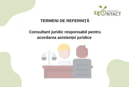 EcoContact angajează trei consultanți juridici responsabili pentru acordarea asistenței juridice în raioanele Călărași, Rîșcani, Edineț