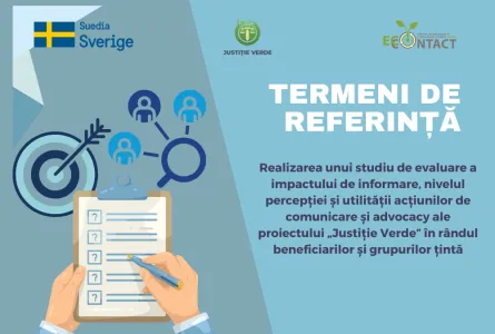 Termen extins: expert în realizarea unui studiu de evaluare a impactului de informare, nivelul percepției și utilității acțiunilor de comunicare și advocacy ale proiectului „Justiție Verde”