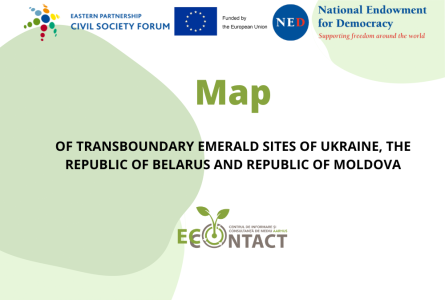 Transboundary Emerald Sites on the borders of Ukraine-Belarus and Ukraine-Moldova .