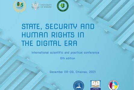 Aspecte privind drepturile omului și justiția de mediu abordate în cadrul Conferinței Științifico-Practice Internaționale: STATUL, SECURITATEA ȘI DREPTURILE OMULUI ÎN ERA DIGITALĂ